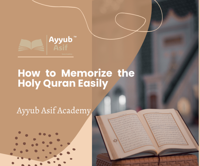 How to Memorize the Holy Quran Easily